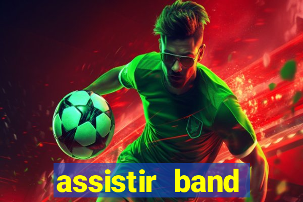 assistir band sports ao vivo gratis